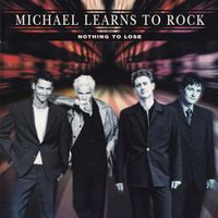 CD Michael learns to Rock - Nothing to lose (1997)
