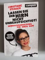 Christiane Stenger - Lassen Sie Ihr Hirn nicht unbeaufsic...