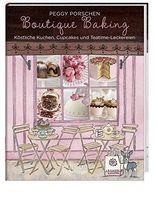 Boutique Baking: Cakepops, Cupcakes & Motivtorten - Porschen