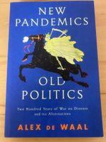 Neuwertiges Buch: New Pandemics, Old Politics - Alex de Waal