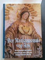 Der Marienmonat von Ars - Betrachtungen und Gebete - 2009