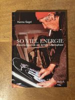 Hanna Gagel: So viel Energie - Künstlerinnen 3te Lebensphase