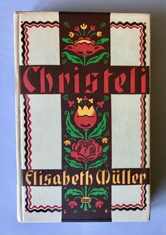 Bücher: Buch: Christeli von Elisabeth Müller – Gebraucht aus Bremgarten b. Bern von Poirette52