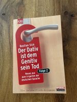 Der Dativ ist dem Genitiv sein Tod 2 von Bastian Sick