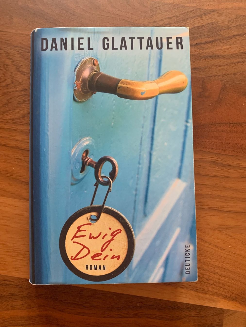 Libri: Daniel Glattauer: Ewig Dein – Usato da Schlierbach venduto da matro01