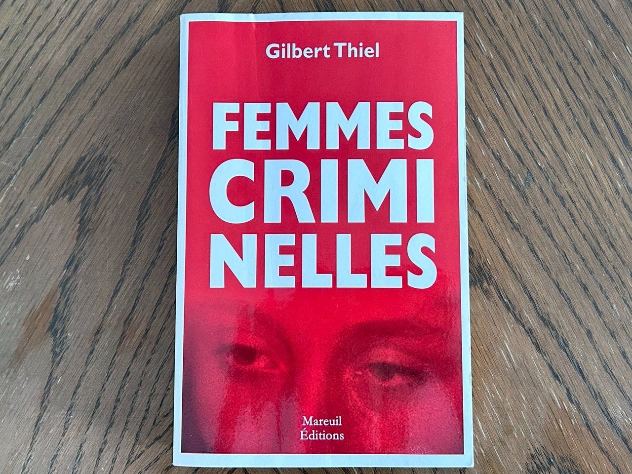 Livres: Libro "Femmes criminelles" di Gilbert Thiel – D'occasion à Giubiasco par LorisVale
