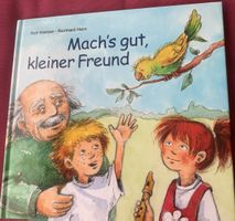 Kinderbuch: Mach's gut, kleiner Freund, 1. Auflage, sehr gut