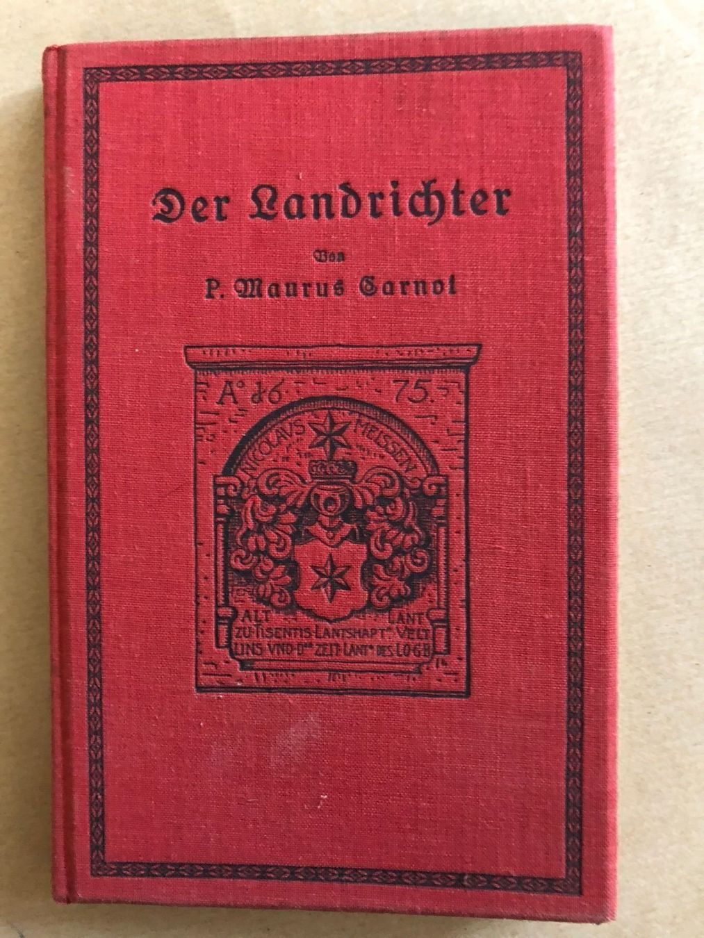 Libri: P. Maurus Carnot: Der Landrichter. – Usato da Zürich venduto da allp