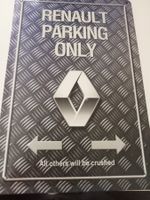 Blechschild-RENAULT PARKING ONLY-ALL OTHERS WILL BE CRUSHED