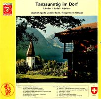 LP: Tanzsunntig im Dorf - LK Jakob Bach, Rougement - Gstaad