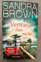 Sandra Brown / Vertrau ihm nicht / Thriller