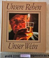 Sachbuch 'Unsere Reben - Unser Wein'
