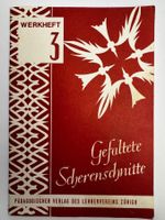 Werkheft 3: Gefaltete Scherenschnitte – Heinrich Pfenninger