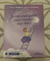 Je crée mon futur pour réalisé mes rêves