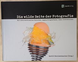 Die wilde Seite der Fotografie