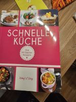 Schnelle Küche 80 Top-Rezepte - Kochbuch für den Alltag!
