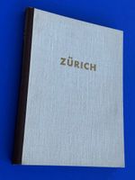 Zürich, Stadt und Land. Geschichtlich, wirtschaftlich, 1952