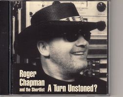 Roger Chapman And The Shortlist ‎– A Turn Unstoned?