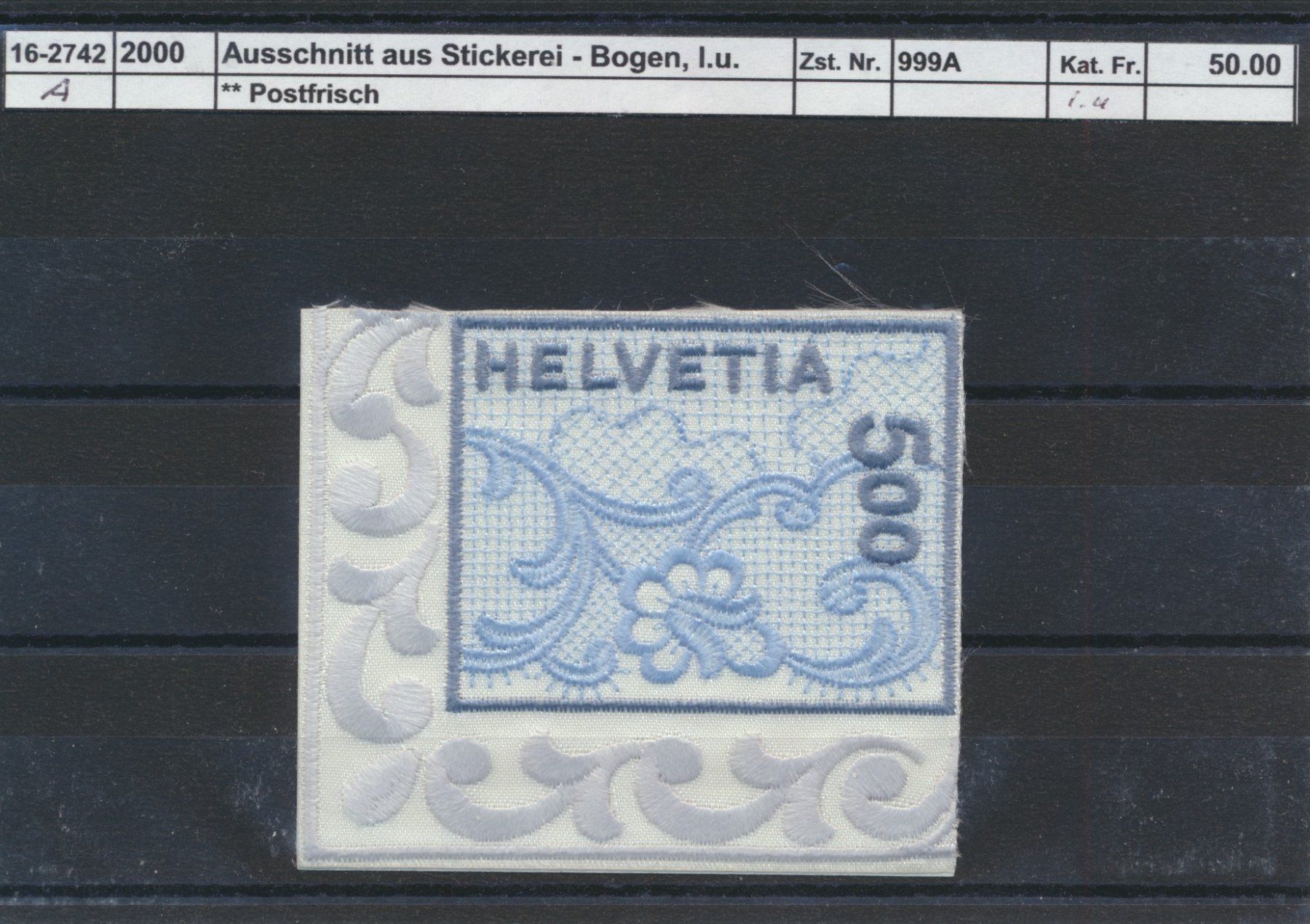Tutti i francobolli: 2000 "Ausschnitt aus Stickereimarke", ** postfrisch – Nuovo (secondo la descrizione) da Winterthur venduto da Zupogeru