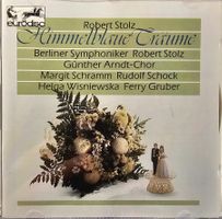 Robert Stolz - Himmelblaue Träume