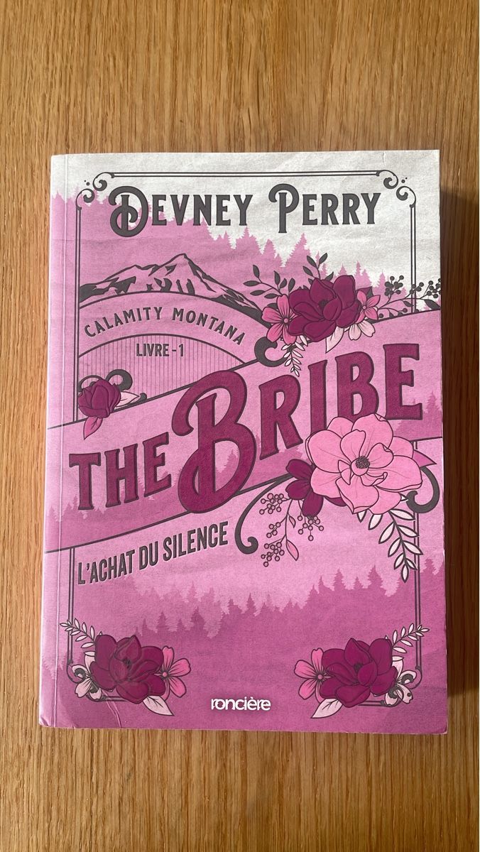 Bücher: The Bribe «L’achat du Silence» - Devney Perry – Gebraucht aus Fribourg von Mymikrakra01