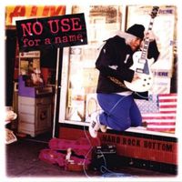 No Use For A Name – Hard Rock Bottom