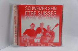 Schweizer Sein Marco Zappa Franz Hohler Michel Bühler Etre S