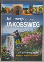 Unterwegs auf dem Jakobsweg - Pilgern in Nordspanien