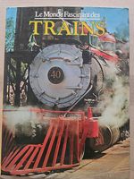 Le monde fascinant des trains