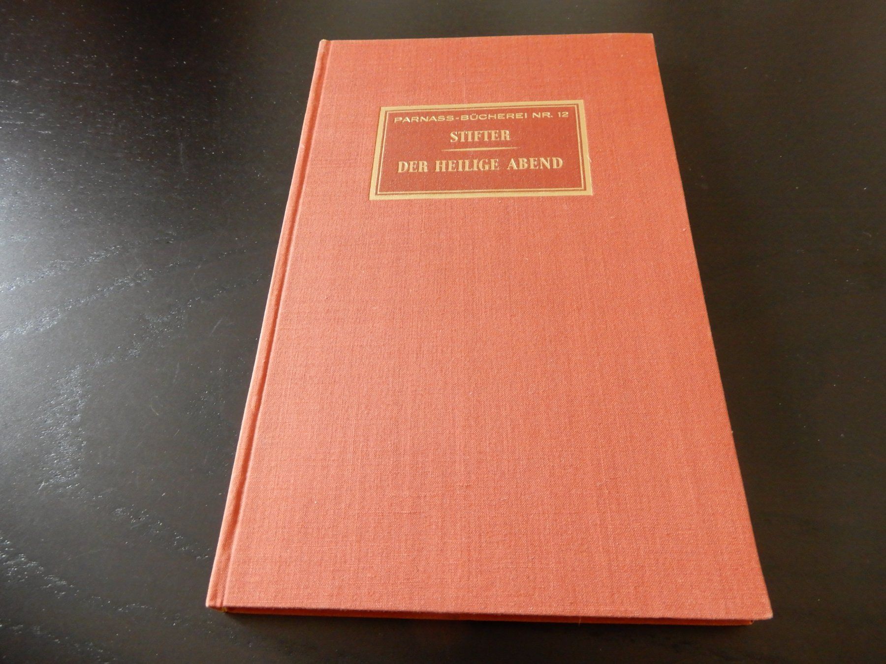Libri: Stifter: Der Heilige Abend, Parnass-Bücherei Nr. 12 – Usato da Erstfeld venduto da Mario_boe0