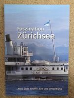 Faszination Zürichsee - Alles über Schiffe, See und Umgebung