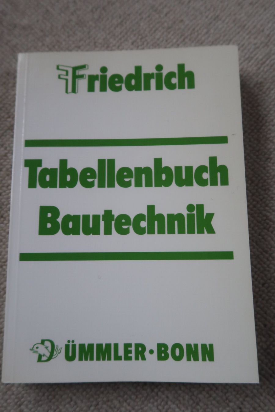 Libri: Tabellenbuch Holztechnik, Bautechnik – Usato da Oberwil BL venduto da verramscher 3