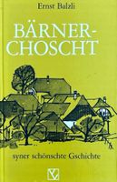 Balzli Ernst, Bärnerchoscht