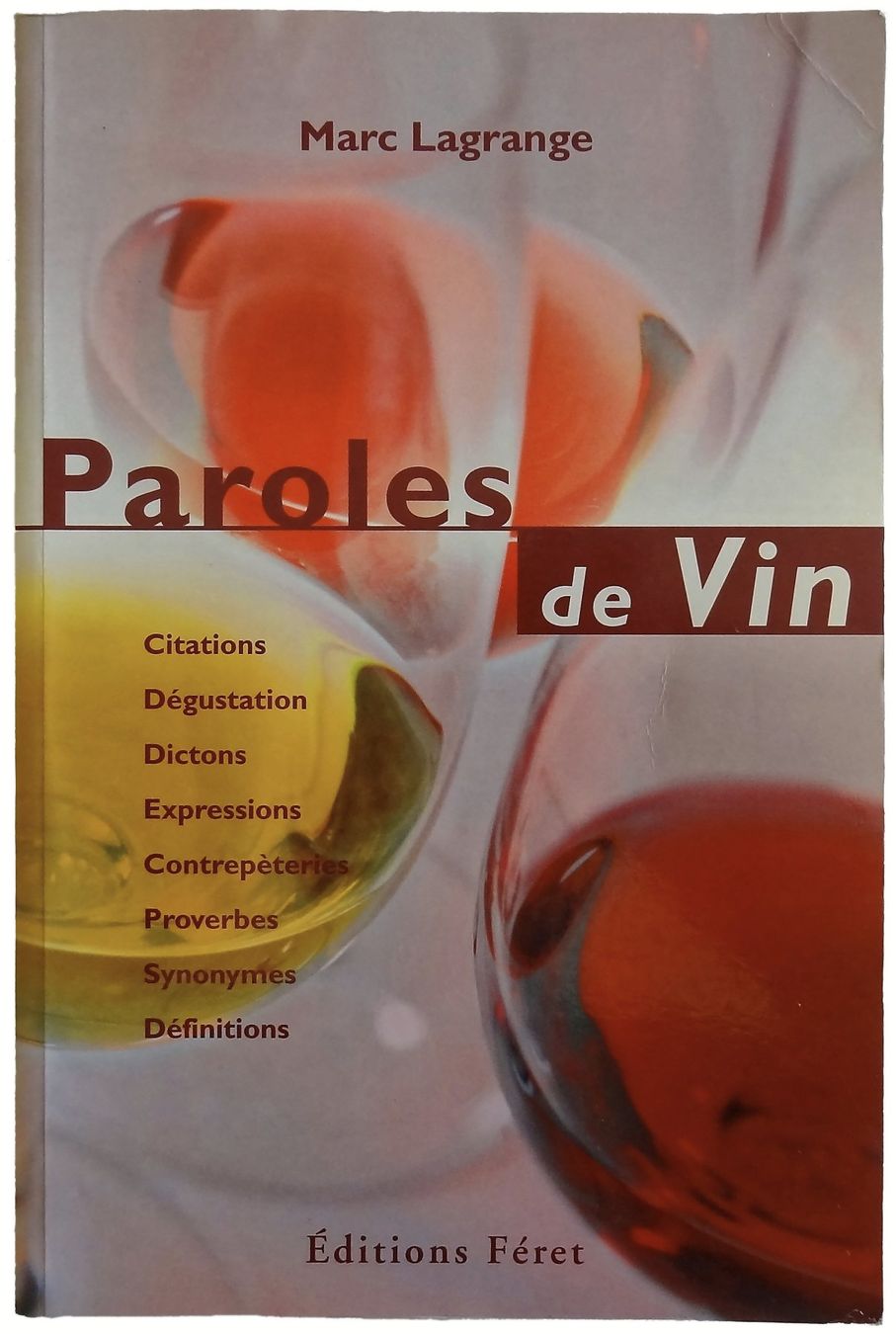 Libri: PAROLES DE VIN "Marc Lagrange" – Usato da Onex venduto da gonsla