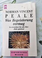 Was Begeisterung vermag - Norman Vincent Peale