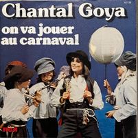 CHANTAL GOYA - ON VA JOUER AU CARNAVAL