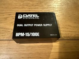 DATEL DUAL OUTPUT POWER SUPPLY BPM-15/100E
