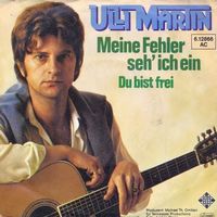 Martin Ulli - Meine Fehler seh' ich ein (7")
