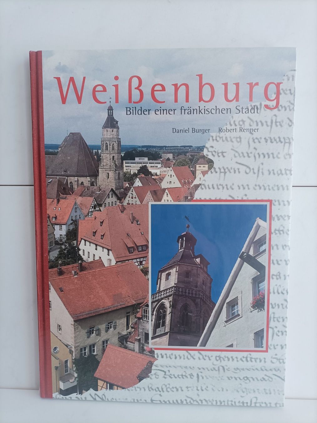 Libri: Weißenburg - Bilder einer fränkischen Stadt / Daniel Burger – Nuovo e nell'imballaggio originale da crans montana venduto da AB3963