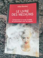 Le livre des médiums Allan Kardec comprendre le monde invisi