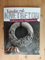 Kreativ mit Knetbeton - Selbstgemachte Designerstücke / CV