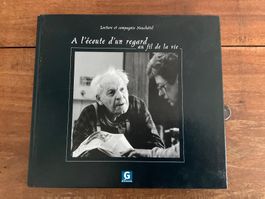 Livre photo A l'écoute d'un regard, Neuchâtel -Rare-!