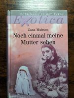 Noch einmal meine Mutter sehen - Zana Muhsen