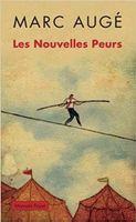 Les nouvelles peurs