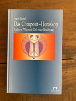 Das Composit-Horoskop. Aufgabe, Weg und Ziel einer Beziehung