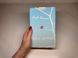 ROMAN: Gayle Forman, Wenn ich bleibe