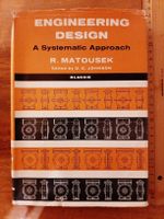 Classic ENGINEERING DESIGN book Systematic Appr. R. Matousek