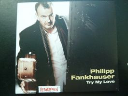 Philipp Fankhauser - Try my love (international Edition)