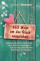 365 Wege um das Glück anzuziehen - Richard Webster