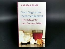 BUCH Vom Segen der Zerbrechlichkeit Andreas Knapp